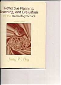 Reflective Planning, Teaching, and Evaluation for the Elementary School (Paperback, 2nd)