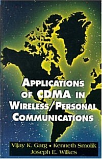 Applications Of CDMA In Wireless/Personal Communications (Feher/Prentice Hall Digital and Wireless Communications Seri) (Hardcover)