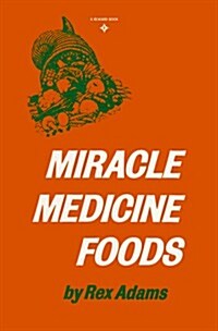 Miracle Medicine Foods (Paperback, Reward ed)