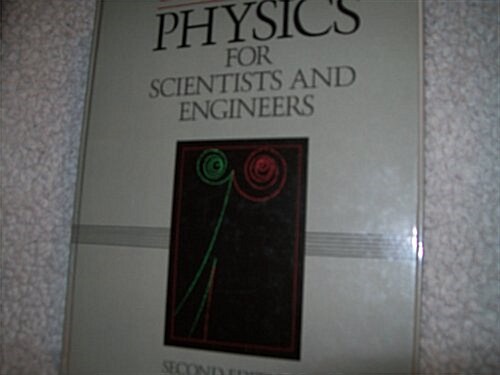 Physics for Scientists and Engineers, Second Edition (Hardcover, 2nd)