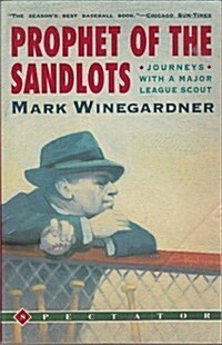 Prophet of the Sandlots: Journeys With a Major League Scout (Paperback)