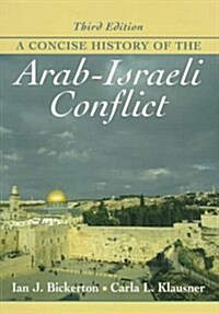 A Concise History of the Arab-Israeli Conflict (Paperback, 3rd)