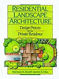 Residential Landscape Architecture: Design Process for the Private Residence (Hardcover)