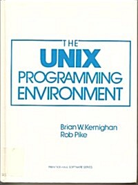 Unix Programming Environment (Prentice-Hall Software Series) (Hardcover, First Edition)