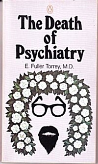 The Death of Psychiatry (Paperback, 0)