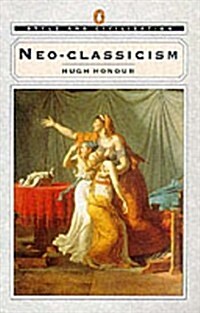 Neo-Classicism (Style and Civilization) (Paperback)