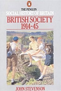 British Society 1914-45 (Paperback)