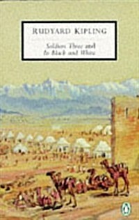 Soldiers Three and In Black and White (Penguin Twentieth-Century Classics) (Paperback)