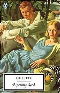 The Ripening Seed (Penguin Twentieth Century Classics) (Mass Market Paperback)