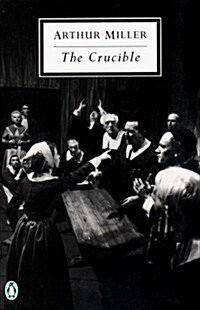 The Crucible: A Play in Four Acts (Penguin Twentieth-Century Classics) (Mass Market Paperback, Revised)