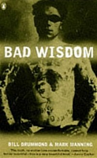 Bad Wisdom (Paperback)