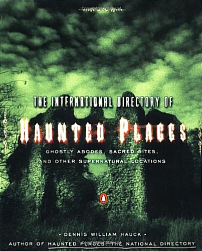 The International Directory of Haunted Places (Paperback)