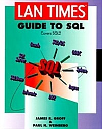 LAN Times Guide to SQL (LAN Times Series) (Paperback, 2nd)