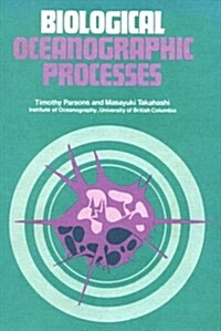 Biological Oceanographic Processes, Third Edition (Pergamon International Library of Science, Technology, Engin) (Paperback, 3rd)