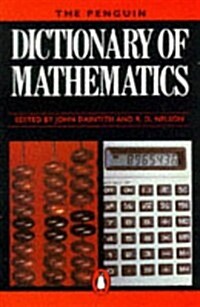 Dictionary of Mathematics, The Penguin (Dictionary, Penguin) (Mass Market Paperback, Reprint)