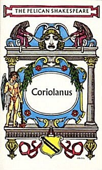 Coriolanus (Shakespeare, Pelican) (Mass Market Paperback, Revised)