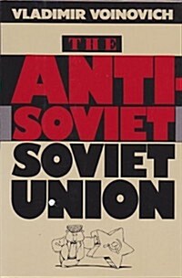 The Anti-Soviet Soviet Union (Hardcover, 1st)