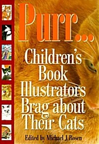 Purr: Childrens Book Illustrators Brag About Their Cats (Library Binding, 1st)