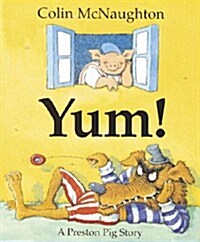 [중고] Yum!: A Preston Pig Story (Hardcover)