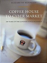 Coffee House To Cyber Market (Hardcover)