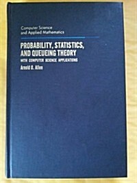 Probability, Statistics, and Queueing Theory with Computer Science Applications (Hardcover)