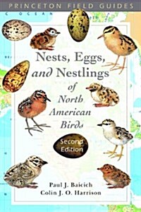 A Guide to the Nests, Eggs and Nestlings of North American Birds, Second Edition (Natural World) (Paperback, 2nd)