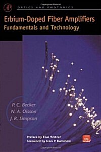 Erbium-Doped Fiber Amplifiers: Fundamentals and Technology (Optics and Photonics) (Hardcover, 1st)