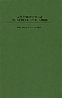 A Mathematical Introduction to Logic (Hardcover, 1St Edition)