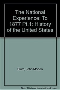 The National Experience: Volume 1 (Paperback, 8th)
