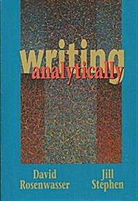 Writing Analytically (Paperback, 0)