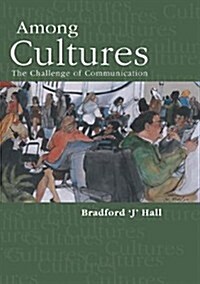 Among Cultures: Communication and Challenges (Paperback, 1st)