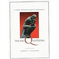 Big Questions: A Short Introduction to Philosophy (Paperback, 6th)