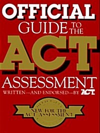 Official Guide to the Act Assessment (Paperback, 1st)