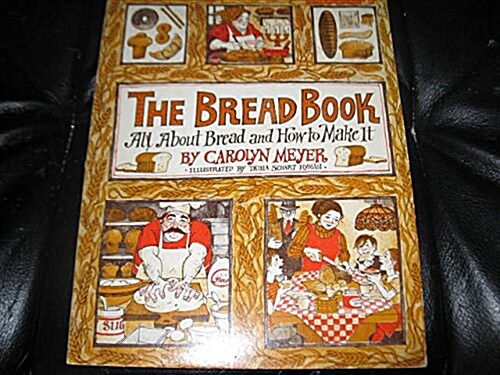 The Bread Book: All About Bread and How to Make It (Voyager Book ; Avb 106) (Paperback, 1st Voyager ed)
