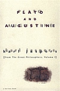 Plato and Augustine: From The Great Philosophers, Volume I (Paperback)