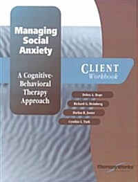 Managing Social Anxiety (Paperback)