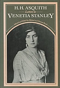 H.H. Asquith: Letters to Venetia Stanley (Hardcover, First Edition)