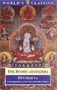 The Bodhicaryavatara: A Guide to the Buddhist Path to Awakening (Worlds Classics) (Paperback)