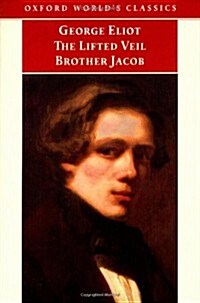 The Lifted Veil / Brother Jacob (Oxford Worlds Classics) (Paperback)