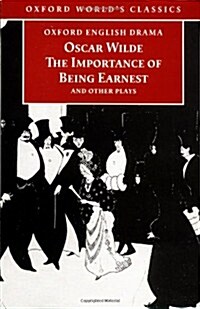 [중고] The Importance of Being Earnest and Other Plays (Oxford Worlds Classics) (Paperback, New edition)