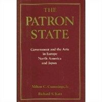 The Patron state : government and the arts in Europe, North America, and Japan