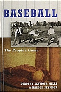 Baseball: The Peoples Game (Hardcover)