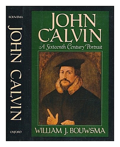 John Calvin: A Sixteenth-Century Portrait (Hardcover)