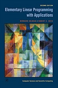 Elementary Linear Programming With Applications (Paperback)