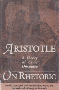 On rhetoric : a theory of civic discourse