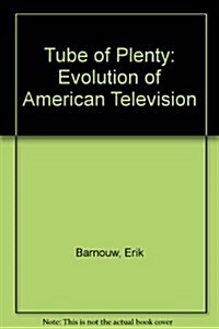 Tube of Plenty: The Evolution of American Television (Hardcover, 2nd)