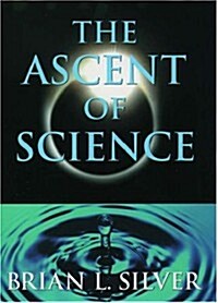 The Ascent of Science (Hardcover, 1st)