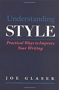 [중고] Understanding Style: Practical Ways to Improve Your Writing (Paperback, Edition Unstated)