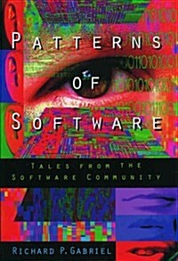 Patterns of Software: Tales from the Software Community (Paperback)