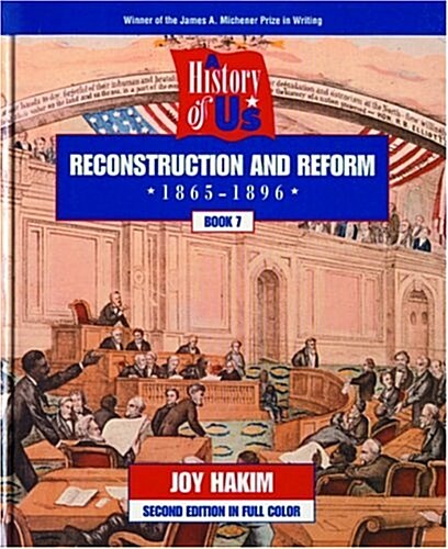 A History of US: Book 7: Reconstruction and Reform (1865-1896) (Hardcover, 2nd)